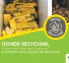 LES DECHETS DE LAINE DE VERRE SE RECYCLENT !!!